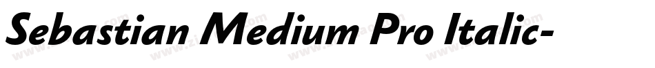 Sebastian Medium Pro Italic字体转换